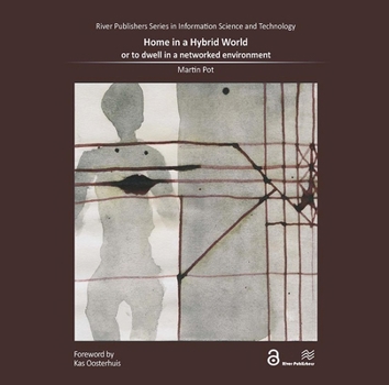 Paperback Home in a Hybrid World: Or to Dwell in a Networked Environment Book
