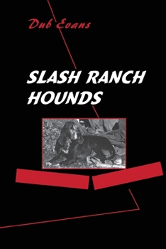 Paperback Slash Ranch Hounds Book