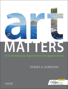 Paperback Art Matters: A Contemporary Approach to Art Appreciation Book