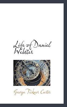 Paperback Life of Daniel Webster Book