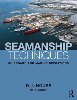 Paperback Seamanship Techniques: Shipboard and Marine Operations Book