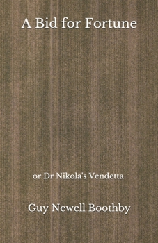 Paperback A Bid for Fortune: or Dr Nikola's Vendetta - Beyond World's Classics Book