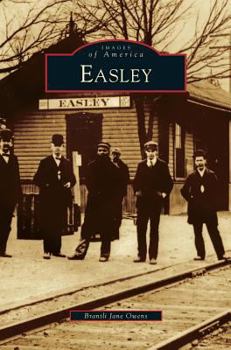 Easley (Images of America: South Carolina) - Book  of the Images of America: South Carolina