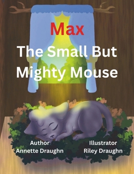 Max: The Small But Mighty Mouse