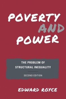 Paperback Poverty and Power: The Problem of Structural Inequality, Second Edition Book