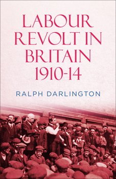 Paperback Labour Revolt in Britain 1910-14 Book