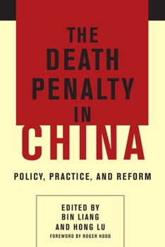 Paperback The Death Penalty in China: Policy, Practice, and Reform Book
