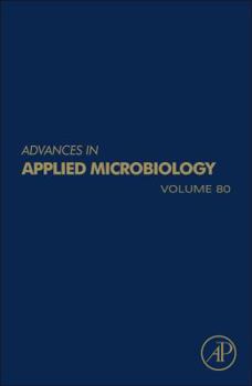 Hardcover Advances in Applied Microbiology: Volume 80 Book