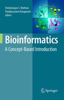 Hardcover Bioinformatics: A Concept-Based Introduction Book