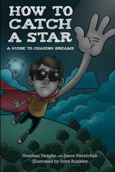 Paperback How to Catch a Star - A Guide to Chasing Dreams Book