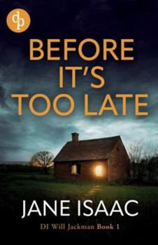 Paperback Before It's Too Late: An utterly gripping police thriller Book