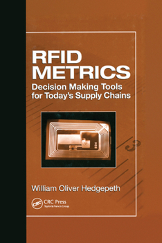 Paperback RFID Metrics: Decision Making Tools for Today's Supply Chains Book