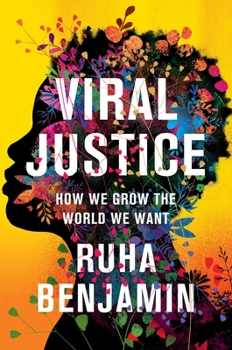Hardcover Viral Justice: How We Grow the World We Want Book