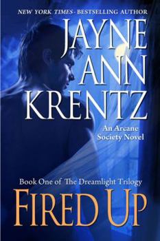 Fired Up - Book #7 of the Arcane Society