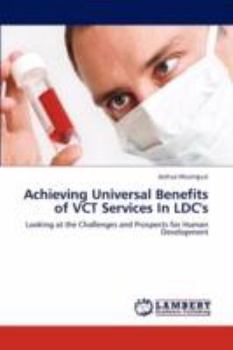 Paperback Achieving Universal Benefits of VCT Services In LDC's Book