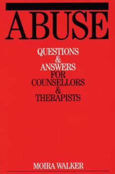 Paperback Abuse: Questions and Answers for Counsellors and Therapists Book