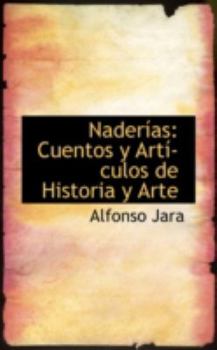 Hardcover Naderisas: Cuentos y Artisculos de Historia y Arte Book