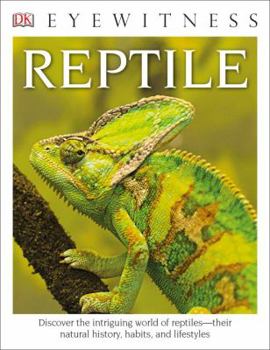 DK Eyewitness Books: Reptile - Book #30 of the Enciclopédia Visual- Verbo