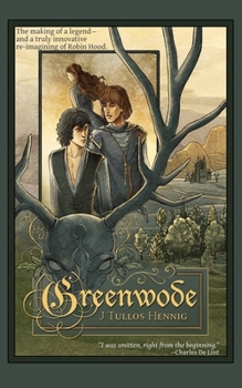 Greenwode - Book #1 of the Books of the Wode