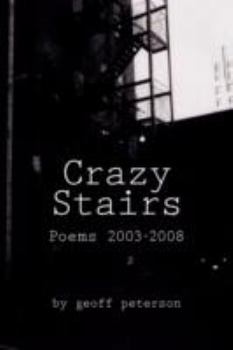 Paperback Crazy Stairs: Poems 2003-2008 Book