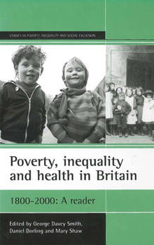 Paperback Poverty, Inequality and Health in Britain: 1800-2000: A Reader Book