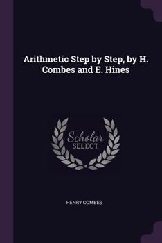 Paperback Arithmetic Step by Step, by H. Combes and E. Hines Book