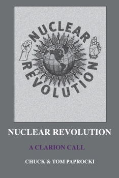 Paperback Nuclear Revolution: A Clarion Call Book