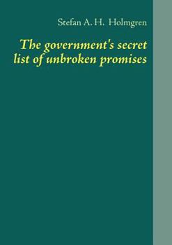 Paperback The government's secret list of unbroken promises Book