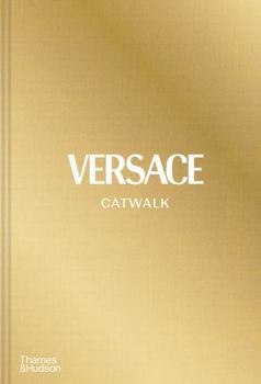 Hardcover Versace Catwalk The Complete Collections /anglais Book