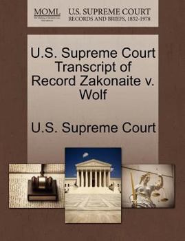 Paperback U.S. Supreme Court Transcript of Record Zakonaite V. Wolf Book