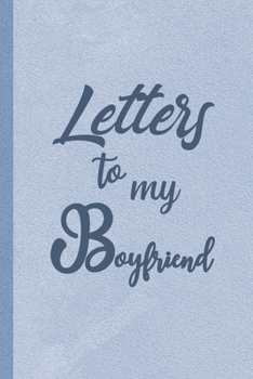 Paperback Letters to My Boyfriend: Our Precious Memories --- Boyfriend Gifts from Girlfriend Book