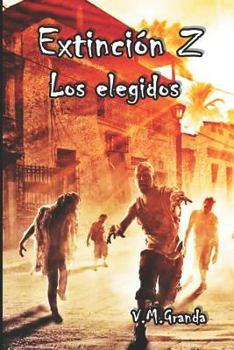 Paperback Extinción Z: Los muertos buscan presas, los vivos solamente sobrevivir [Spanish] Book