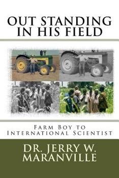 Paperback Out Standing in His Field: Farm Boy to International Scientist Book