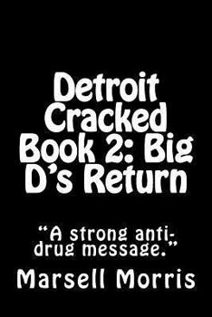 Paperback Detroit Cracked Book 2: Big D's Return Book