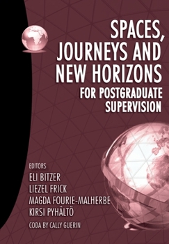 Paperback Spaces, journeys and new horizons for postgraduate supervision Book