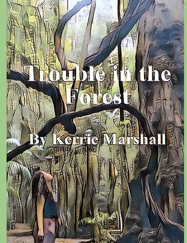 Paperback Trouble in the Forest: The Trees are Crying Book