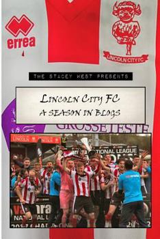 Paperback A Season in Blogs: Lincoln City, 2016/17 Book