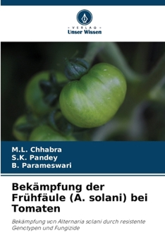 Paperback Bekämpfung der Frühfäule (A. solani) bei Tomaten [German] Book