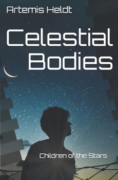 Paperback Celestial Bodies: Children of the Stars Book