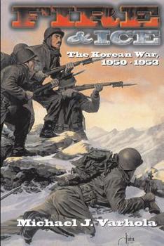 Paperback Fire and Ice: The Korean War 1950- 53 Book