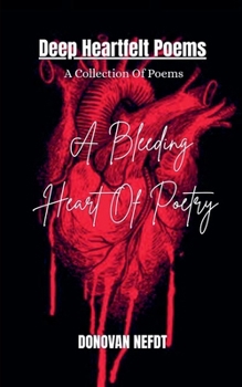 Paperback A Bleeding Heart Of Poetry Book