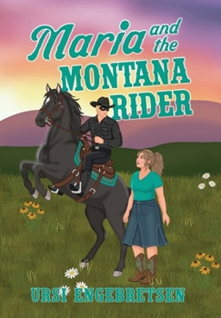 Maria and the Montana Rider