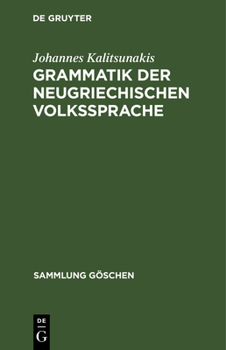 Hardcover Grammatik Der Neugriechischen Volkssprache [German] Book