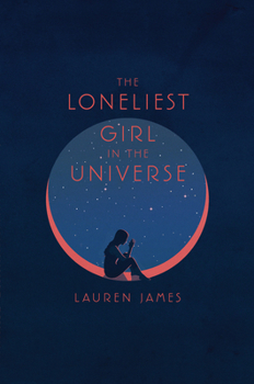 The Loneliest Girl in the Universe