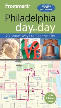 Paperback Frommer's Philadelphia Day by Day [With Map] Book