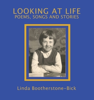 Paperback Looking At Life: Poems, Songs and Stories Book