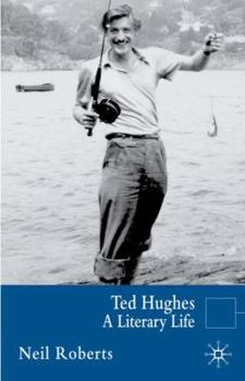 Paperback Ted Hughes: A Literary Life Book