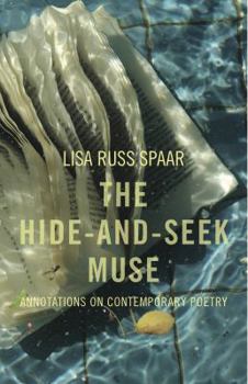 Paperback The Hide-And-Seek Muse: Annotations of Contemporary Poetry Book