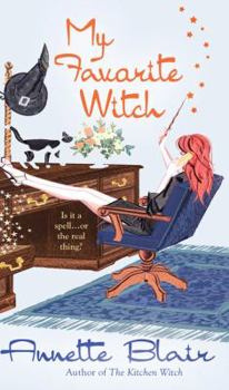 My Favorite Witch - Book #2 of the Accidental Witch Trilogy