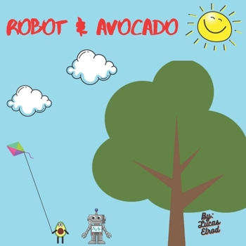 Paperback Robot & Avocado: Quick bedtime story Book